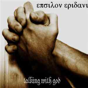 Epsilon Eridani - Talking With God