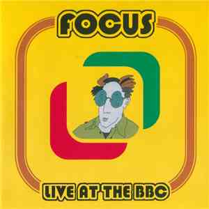 Focus  - Live At The BBC