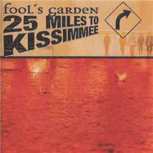 Fool's Garden - 25 Miles To Kissimmee