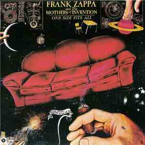 Frank Zappa And The Mothers Of Invention - One Size Fits All