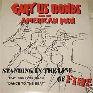 Gary U.S. Bonds And The American Men - Standing In The Line Of Fire / Wild ...