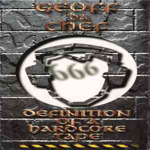 Geoff Da Chef - 666 - Definition Of A Hardcore Tape