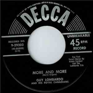 Guy Lombardo And His Royal Canadians - More And More / Looking Back To See