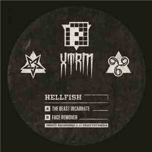 Hellfish - The Beast Incarnate / Face Remover