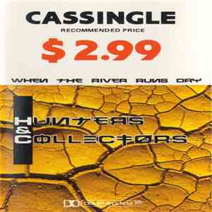 Hunters & Collectors - When The River Runs Dry