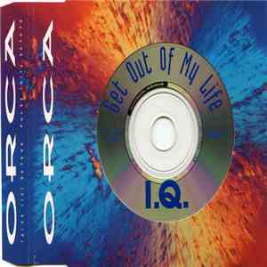 I.Q.  - Get Out Of My Life (Psycho)