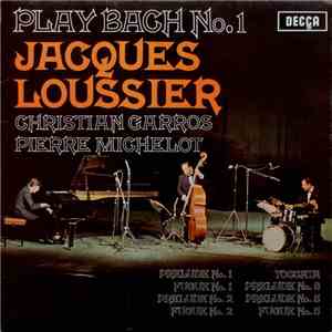 Jacques Loussier / Christian Garros / Pierre Michelot - Play Bach No.1