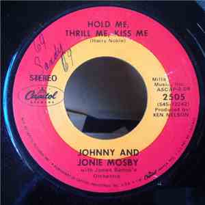 Johnny And Jonie Mosby With James Burton's Orchestra - Hold Me, Thrill Me, Kiss Me / Comparing Him With You