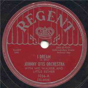 Johnny Otis Orchestra - I Dream / Hangover Blues