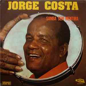 Jorge Costa  - Samba Sem Mentira