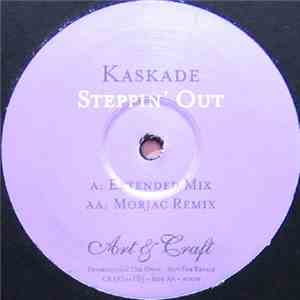 Kaskade - Steppin' Out