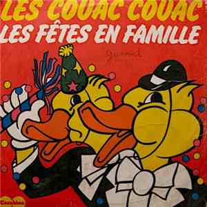 Les Couac Couac - Les Fêtes En Famille
