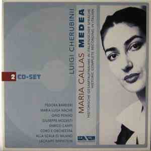 Luigi Cherubini - Maria Callas, Gino Penno, Giuseppe Modesti, Fedora Barbie ...