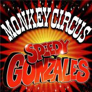 Monkey Circus - Speedy Gonzales
