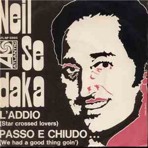 Neil Sedaka - L'Addio / Passo E Chiudo...