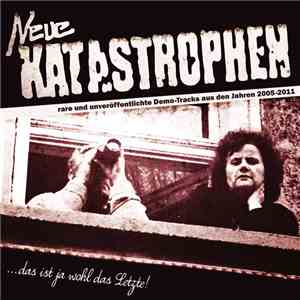 Neue Katastrophen - ...das ist ja wohl das Letzte!