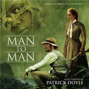 Patrick Doyle - Man To Man (Original Motion Picture Soundtrack)