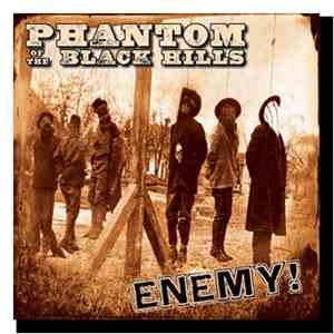 Phantom Of The Black Hills - Enemy