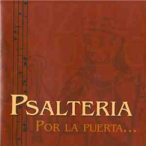 Psalteria - Por La Puerta…