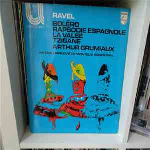 Ravel / Arthur Grumiaux, Haitink, Markevitch, Monteux, Rosenthal - Bolero / ...