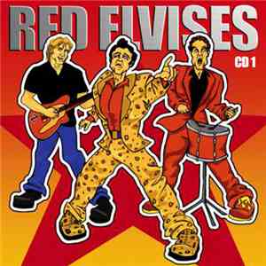 Red Elvises - Mp3 Collection CD 1