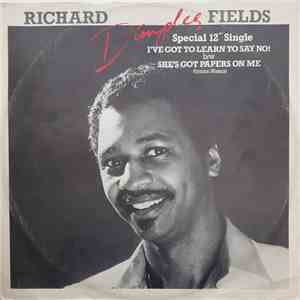 Richard Dimples Fields - I've Got To Learn To Say No!