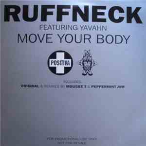 Ruffneck Featuring Yavahn - Move Your Body