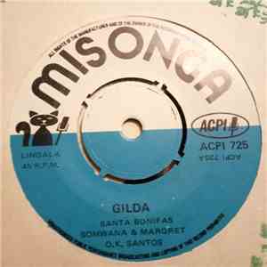 Santa Bonifas, Somwana & Margret, O.K. Santos - Gilda / Nandimi