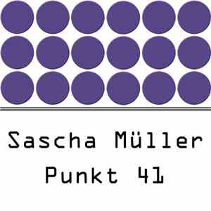 Sascha Müller - Punkt 41