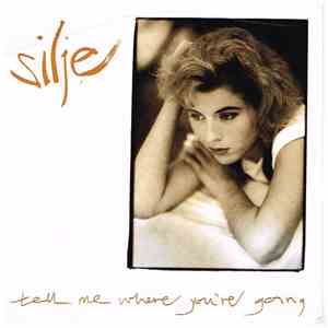 Silje - Tell Me Where You're Going