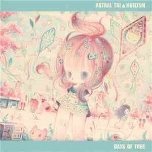 ▲STR▲L TRI▲NGLEISM - Days Of Yore