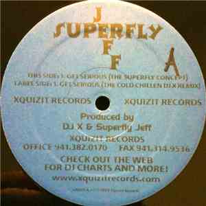 Superfly Jeff - Get Serious