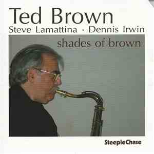 Ted Brown - Shades Of Brown