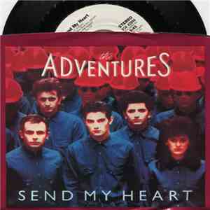 The Adventures - Send My Heart