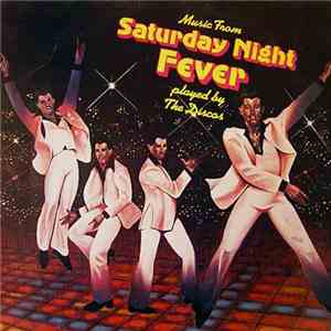 The Discos - Music From Saturday Night Fever