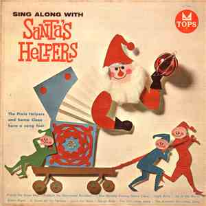 The Pixie Helpers And Santa Claus - Sing Along With Santa's Helpers