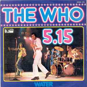The Who - 5:15 / Water