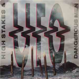UFO  - High Stakes & Dangerous Men