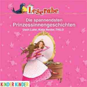 Usch Luhn, Katja Reider, THiLO  - Die Spannendsten Prinzessinnengeschichten