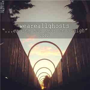 Various - ...Ending The Year On A High 2012