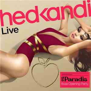 Various - Hed Kandi Live: Es Paradis (Ibiza Opening Party 2013)