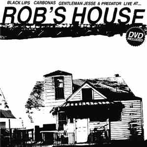 Various - Live At... Rob's House