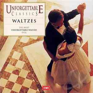 Various - Unforgettable Classics - Waltzes