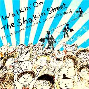 Various - Walkin' On The Shakin' Street
