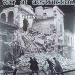 War Of Destruction - Tapes 81-82