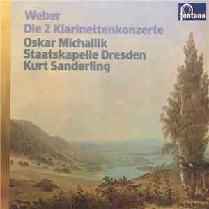 Weber, Oskar Michallik, Staatskapelle Dresden, Kurt Sanderling - Die 2 Klar ...
