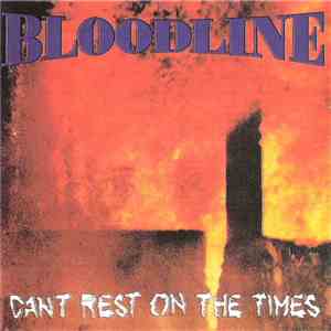 Bloodline - Can't Rest On The Times
