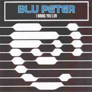 Blu Peter - I Bring You Luv
