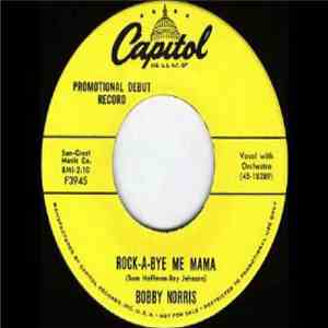 Bobby Norris - I Went Rockin' / Rock-A-Bye Me Mama