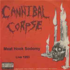 Cannibal Corpse - Meat Hook Sodomy Live 1993